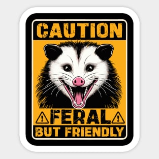 Caution Feral But Friendly Hissing Opossum Lovers Kids Sticker